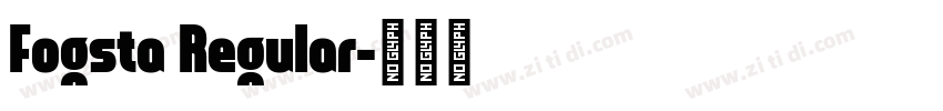 Fogsta Regular字体转换
